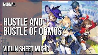 Violin Sheet Music: How to play Hustle and Bustle of Ormos (Genshin Impact) by Yu Peng Chen