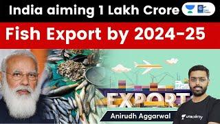 India aiming at Rs 1 lakh crore fish export. Fisheries Award Winners. 10000 Crores for Paradip Port.