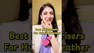 Best Moisturisers ️