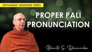 [EXB 09] Proper Pali Pronunciation