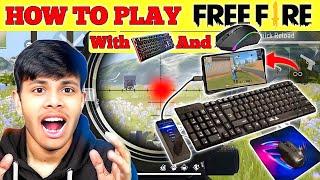 how to play free fire with keyboard and mouse in mobile |Keyboard and mouse se mobile me free fire