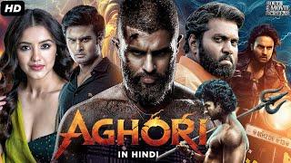 Sudheer Babu's AGHORI - Blockbuster Hindi Dubbed Action Movie | Malvika Sharma, Sunil | South Movie