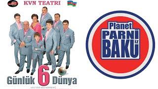 6 Günlük Dünya - Planet Parni iz Baku (2007, Tam versiya)