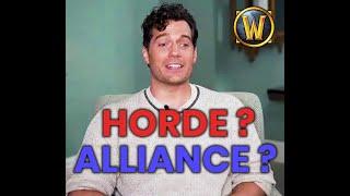 Henry Cavill Horde or Alliance? World of Warcraft