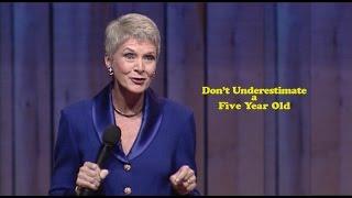 Don't Underestimate a Five Year Old | Jeanne Robertson