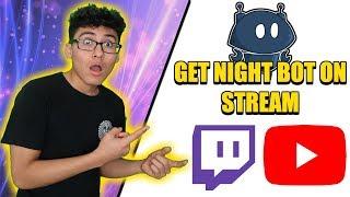 (2021)How to get Night bot Set up on your stream using Twitch and YouTube! Easy to Set up!