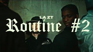 La ZT - Routine #2 (Clip Officiel)