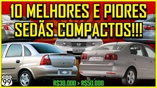 10 MELHORES E PIORES SEDÃS COMPACTOS USADOS DO BRASIL!!! | CANAL ROUTE 99