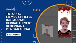 Tutorial Membuat Filter Instagram Berbagai Event Sederhana Dengan Mudah | Meta Spark Studio