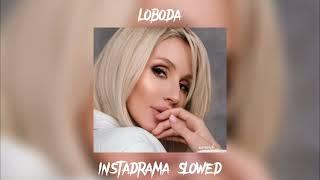 LOBODA - INSTADRAMA (slowed)