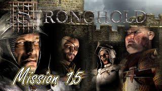 STRONGHOLD - Mission 15; Carving a Path (VERY HARD).