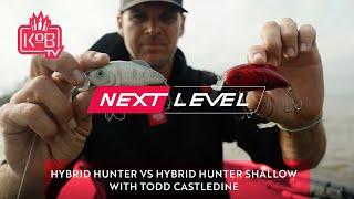 Hybrid Hunter VS Hybrid Hunter Shallow with Todd Castledine [NEXT LEVEL]