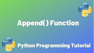 Append Method | Python Programming