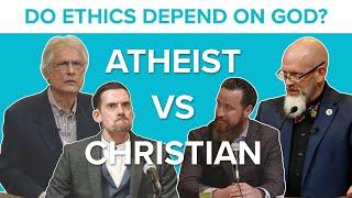 Atheist Vs Christian: Do Ethics Depend On God?