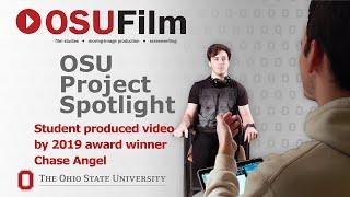 OSU Film Studies Project Spotlight - Student Produced Video by Award Winner Chase Angel