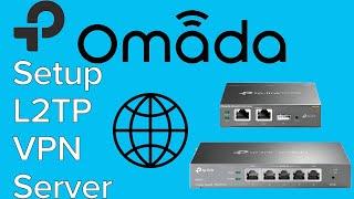 How to Setup L2TP VPN Server on the TP-Link Omada ER605 Router with the OC200 Hardware Controller