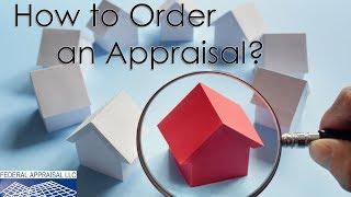 How To Order an Appraisal