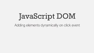 DOM Manipulation: Adding elements dynamically on click event