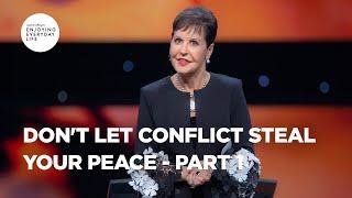 Don't Let Conflict Steal Your Peace - Pt 1 | Enjoying Everyday Life | Joyce Meyer