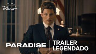 Paradise | Trailer Oficial Legendado | Disney+