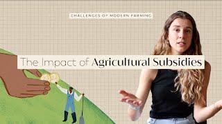 The Impact Of Subsidies On Food Production | FoodUnfolded Explains