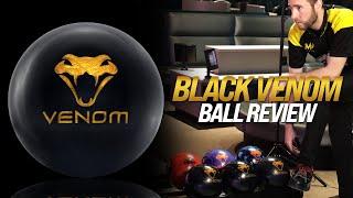 Black Venom | Ball Review