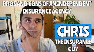 Pros and Cons of Having an Independent Insurance Agency