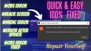 How to Fix Error Failed to open NVENC codec in OBS Studio 100% Solution Guaranteed  #obsstudio FIXED