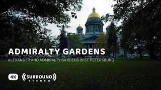 Alexander & Admiralty Gardens in Saint Petersburg — 4K Walking Tour | Binaural ASMR