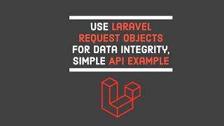 Validate and save data safely with Laravel Request Objects