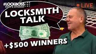 $500 Winners + Locksmith Talk w/ The LockFather | #Lockboss Show & Giveaway