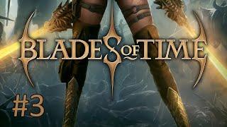 Прохождение Blades of Time - Часть 3. Убежище людей