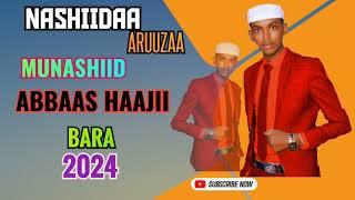 New Nashiidaa Aruuzaa Munashiid Abbaas Haajii