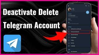 How To Deactivate or Delete Your Telegram Account | Step-by-Step Guide (2024)