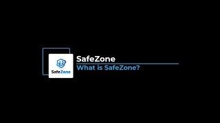 Introduction to SafeZone