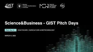 Science&Business - GIST Pitch Day № 1 Healthcare / Agriculture & Biotechnology