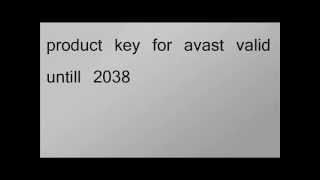 Avast License Key Valid until 2038