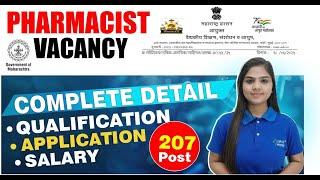 207 Pharmacist Vacancies | Maharashtra | Govt Job | Freshers Eligible | Get Full Detail#maharashtra