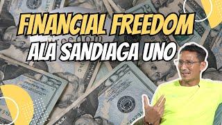 FINANCIAL FREEDOM ALA SANDIAGA UNO