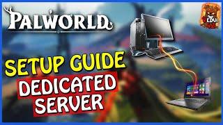  PALWORLD  Dedicated Server Setup Guide