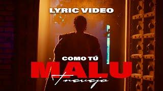 Malú Trevejo - Como Tu [Lyric Video]