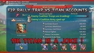 Lords Mobile - F2P Rally Trap Vs Titains In KvK! 400% MIX Stats Can Still Cap Rallies ?