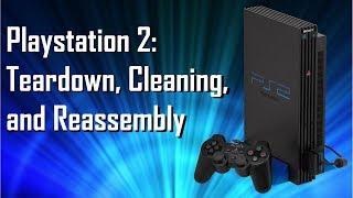 Fat PS2 Teardown & Cleaning Guide