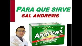 SAL ANDREWS, PARA QUE SIRVE SAL ANDREWS, SAL ANDREWS Y ACIDEZ ESTOMACAL, COMO TOMAR SAL ANDREWS