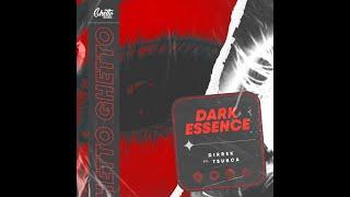 Dirrek - Dark Essence (ft. Tsunca)