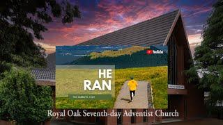 Sabbath Service 2nd April 2022: "He Ran!"