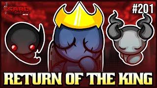 RETURN OF THE KING -  The Binding Of Isaac Repentance+ 201