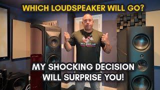 It Is A Shocking Decision  - Which Loudspeaker Is Staying ?