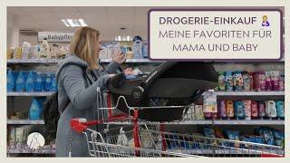 Drogerie-Einkauf Meine Favoriten für Mama und Baby | Drogerie Haul