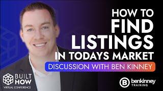 How to Find Listings in Today's Market with Ben Kinney